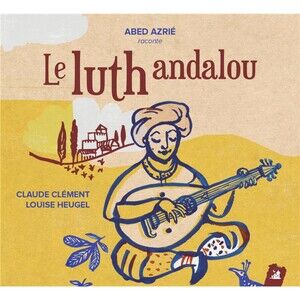 Le luth andalou 3149029001425 0